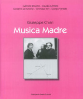 Giuseppe Chiari. Musica madre
