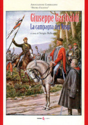 Giuseppe Garibaldi. La campagna dei Vosgi