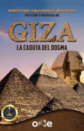 Giza. La caduta del dogma