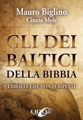 Gli Dei Baltici della Bibbia