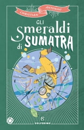 Gli smeraldi di Sumatra