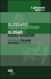 Glossario socio-sanitario. Romeno-italiano, italiano-romeno