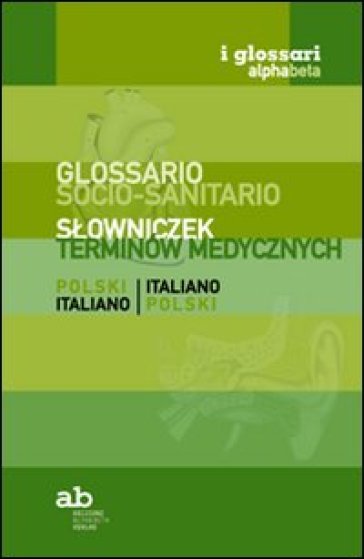 Glossario socio-sanitario. Polacco-italiano, italiano-polacco