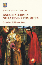 Gnosi e alchimia nella «Divina Commedia»
