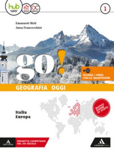 Go! Per la Scuola media. Con e-book. Con espansione online. Con 2 libri: Regioni-Atlante. Vol. 1