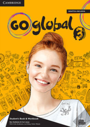 Go global. Student's book/Workbook. Level 3. Per la Scuola media. Con e-book