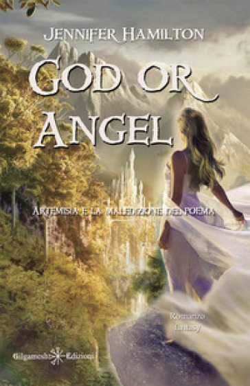 God or Angel. Artemisia e la maledizione del poema
