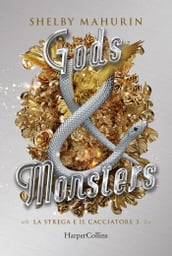 Gods & Monsters (Edizione Italiana)