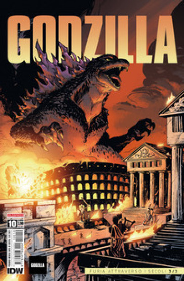 Godzilla. 10: Furia attraverso i secoli 3/3