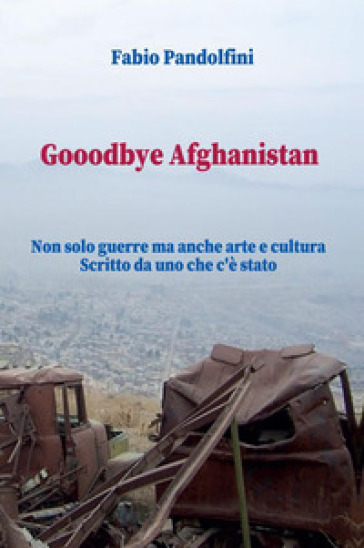 Gooodbye Afghanistan