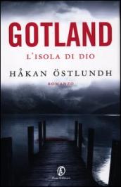 Gotland. L isola di Dio