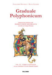 Graduale polyphonicum. Elaborazione polifonica del proprium missae gregorianum secondo la liturgia romana. 2/C: Tempus nativitatis