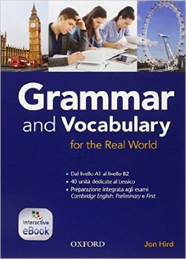 Grammar &amp; vocabulary for real world. Student book-Openbook. Without key. Per le Scuole superiori