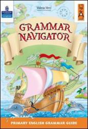Grammar navigator. Per la Scuola elementare