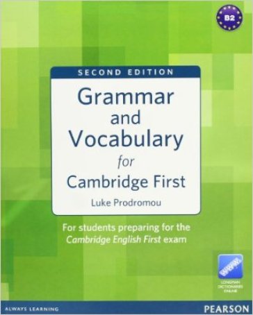 Grammar & vocabulary for Cambridge first. Student's book. No key. Per le Scuole superiori. Con espansione online