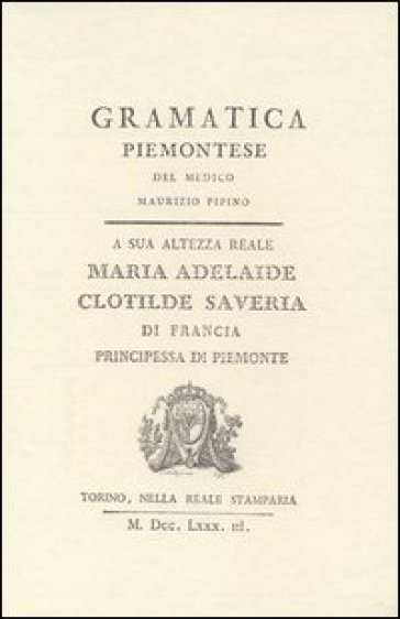 Grammatica piemontese (rist. anast. 1783)