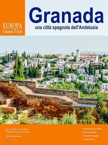 Granada, una città spagnola dell'Andalusia