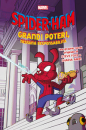 Grandi poteri, nessuna responsabilità. Spider-Ham