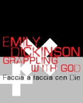 Grappling with God-Faccia a faccia con Dio