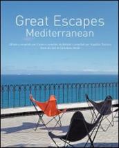 Great escapes Mediterranean. Ediz. italiana, spagnola e portoghese