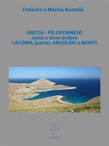 Grecia Peloponneso (parte 2°) (Laconia, parte, Argolide e Monti)