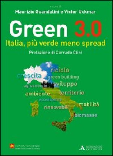 Green 3.0. Italia, più verde meno spread