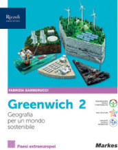 Greenwich. Geografia pe un mondo sostenibile. Per le Scuole superiori. Con e-book. Con espansione online. Vol. 2