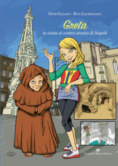 Greta in visita al centro storico di Napoli