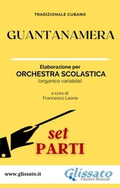 Guantanamera - Orchestra Scolastica (set parti)