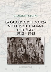 La Guardia di Finanza nelle isole italiane dell Egeo 1912  1945