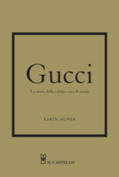 Gucci. La storia dell iconica casa di moda