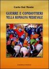 Guerre e condottieri nella Romagna medievale