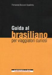 Guida al brasiliano per viaggiatori curiosi