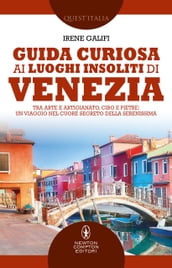 Guida curiosa ai luoghi insoliti di Venezia