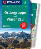Guida escursionistica n. 5703. Ortlergruppe und Vinschgau. Con carta