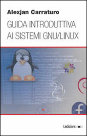 Guida introduttiva ai sistemi GNU/Linux