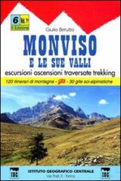 Guida n. 6/1 Monviso e le sue valli. Valli Varaita, Bellino e Pontechianale, valle del Guil