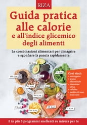 Guida pratica alle calorie e all indice glicemico degli alimenti