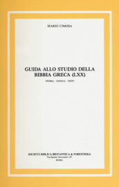 Guida allo studio della Bibbia greca (LXX) Storia, lingua, testi