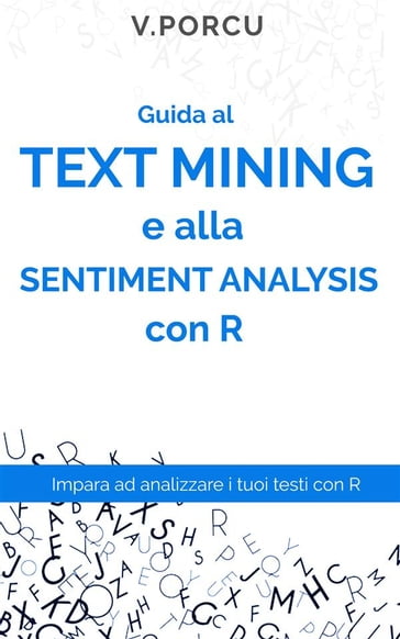 Guida al text mining e alla sentiment analysis con R