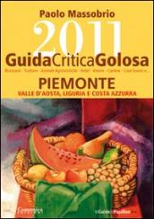 GuidaCriticaGolosa al Piemonte, Valle d Aosta, Liguria e Costa Azzurra 2011