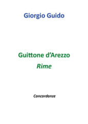 Guittone d Arezzo. Rime