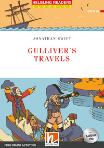 Gulliver's travels. Level A2. Helbling readers red series. Classics. Con CD Audio. Con espansione online