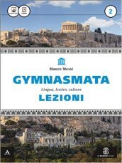 Gymnasmata. Lezioni. Per i Licei e gli Ist. magistrali. Con e-book. Con espansione online. 2.