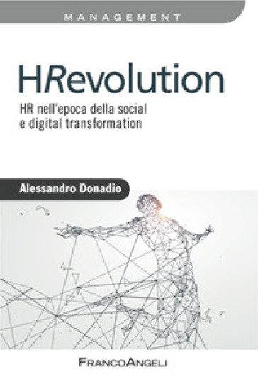 HRevolution. HR nell'epoca della social e digital trasformation