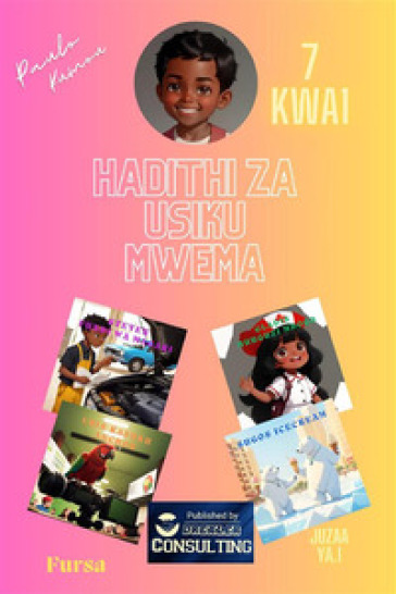Hadithi za Usiku Mwema Fursa. Ndoto za Kazi: Gundua Unachoweza Kuwa!. 1.
