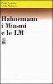 Hahnemann, i miasmi e le LM