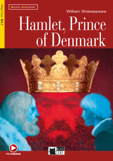 Hamlet, prince of Denmark. Con file audio MP3 scaricabili