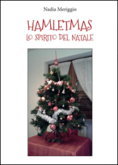 Hamletmas. Lo spirito del Natale