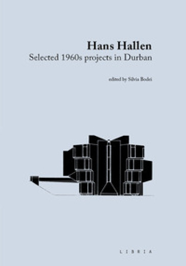 Hans Hallen. Selected 1960s projects in Durban